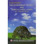 Ashok Grover's Hyderabad Tenancy & Agricultural Lands Act, 1950 with Rules by Dr. Arshad Subzwari